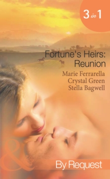 Fortune's Heirs: Reunion : Her Good Fortune / a Tycoon in Texas / in a Texas Minute