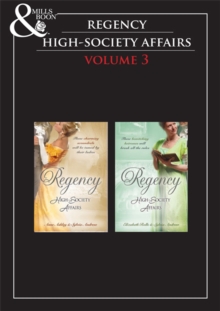 Regency High Society Vol 3 : Beloved Virago / Lord Trenchard's Choice / the Unruly Chaperon / Colonel Ancroft's Love