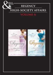 Regency High Society Vol 6 : The Enigmatic Rake / the Lord and the Mystery Lady / the Wagering Widow / an Unconventional Widow