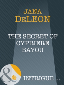 The Secret Of Cypriere Bayou