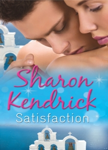 Satisfaction : The Greek Tycoon's Baby Bargain (Greek Billionaires' Brides, Book 1) / the Greek Tycoon's Convenient Wife (Greek Billionaires' Brides, Book 2) / Bought by Her Husband