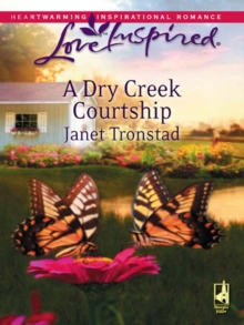 A Dry Creek Courtship