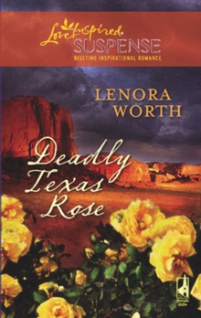 Deadly Texas Rose