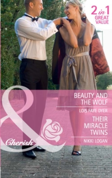 Beauty And The Wolf / Their Miracle Twins : Beauty and the Wolf (the Hunt for Cinderella) / Their Miracle Twins