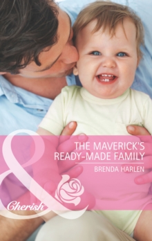 The Maverick's Ready-Made Family