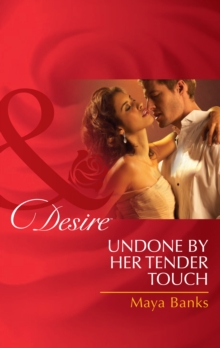 Undone by Her Tender Touch