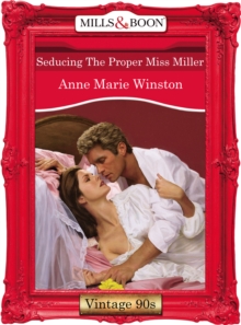 Seducing The Proper Miss Miller