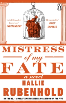 Mistress of My Fate : By the award-winning and Sunday Times bestselling author of THE FIVE