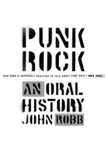 Punk Rock : An Oral History