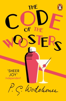 The Code of the Woosters : (Jeeves & Wooster)