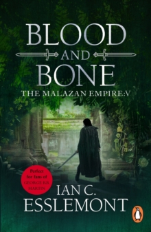 Blood and Bone : (Malazan Empire: 5): an ingenious and imaginative fantasy. More than murder lurks in this untameable wilderness