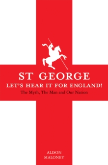 St George : Let's Hear it For England!