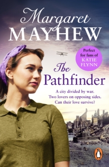 The Pathfinder : A gripping and heartbreaking wartime romance that will stay with you forever