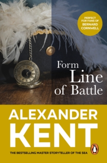 Form Line of Battle : (The Richard Bolitho adventures: 11): more blockbuster naval action from the master storyteller of the sea