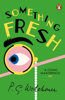 Something Fresh : (Blandings Castle)