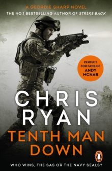 Tenth Man Down : a non-stop, action-packed Geordie Sharp novel, from the multi-bestselling master of the military thriller