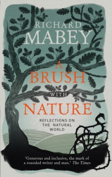 A Brush With Nature : 25 years of personal reflections on nature