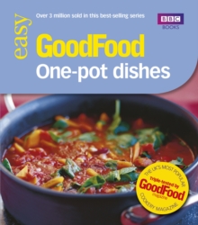 Good Food: One-pot Dishes : Triple-tested Recipes