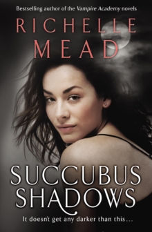 Succubus Shadows : Urban Fantasy