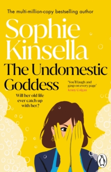 The Undomestic Goddess : Perfect Escapism from the Number One Bestseller