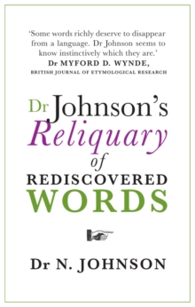 Dr Johnson's Reliquary of Rediscovered Words