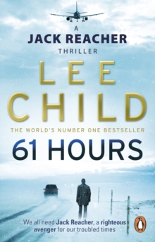 61 Hours : (Jack Reacher 14)