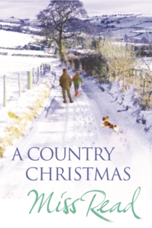 A Country Christmas : Village Christmas, Jingle Bells, Christmas At Caxley 1913, The Fairacre Ghost