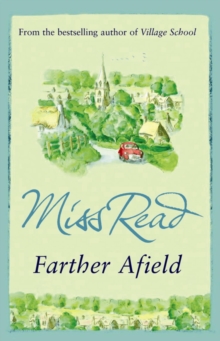 Farther Afield : The sixth novel in the Fairacre series