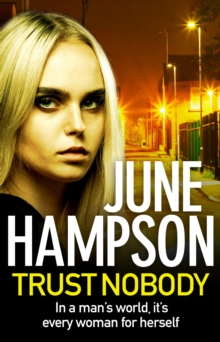 Trust Nobody : A gripping, twisty thriller from the queen of gritty crime fiction