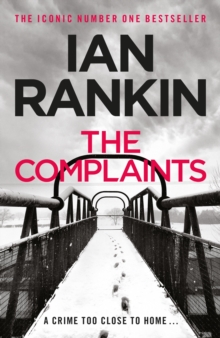 The Complaints : From the iconic #1 bestselling author of A SONG FOR THE DARK TIMES