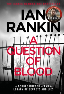 A Question of Blood : From the iconic #1 bestselling author of A SONG FOR THE DARK TIMES