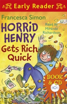 Horrid Henry Early Reader: Horrid Henry Gets Rich Quick : Book 5, Mixed media product Book Horrid Henry Early Reader: Horrid Henry Gets Rich Quick : Book 5, Mixed media product Book