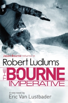 Robert Ludlum's The Bourne Imperative, Hardback Book Robert Ludlum's The Bourne Imperative, Hardback Book