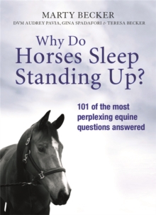 Why Do Horses Sleep Standing Up?, Paperback Book Why Do Horses Sleep Standing Up?, Paperback Book