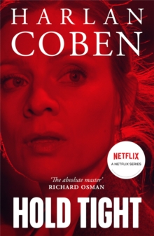 Orion Hold Tight , From The Number One Bestselling Creator Of The Hit Netflix Series Missing You
