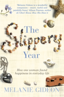 The Slippery Year : How One Woman Found Happiness in Everyday Life, Paperback Book The Slippery Year : How One Woman Found Happiness in Everyday Life, Paperback Book