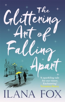 The Glittering Art of Falling Apart, Paperback / softback Book The Glittering Art of Falling Apart, Paperback / softback Book