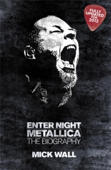 Metallica: Enter Night : The Biography