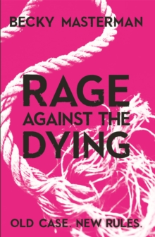 Rage Against the Dying, Paperback Book Rage Against the Dying, Paperback Book