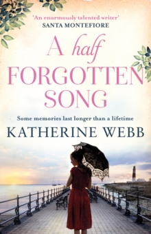 A Half Forgotten Song : a powerful tale of the dark side of love, and the shocking truths that dwell there