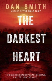 The Darkest Heart, Paperback / softback Book The Darkest Heart, Paperback / softback Book