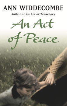 An Act of Peace : The enthralling sequel to An Act of Treachery