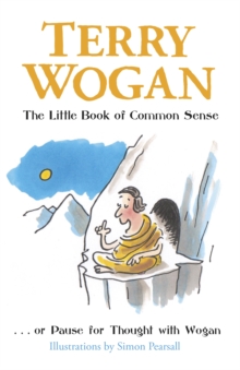 The Little Book of Common Sense : Or Pause for Thought with Wogan, Paperback Book The Little Book of Common Sense : Or Pause for Thought with Wogan, Paperback Book