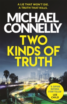 Two Kinds of Truth : A Harry Bosch Thriller