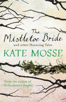 The Mistletoe Bride and Other Haunting Tales, Paperback Book The Mistletoe Bride and Other Haunting Tales, Paperback Book