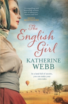 The English Girl : A compelling, sweeping novel of love, loss, secrets and betrayal