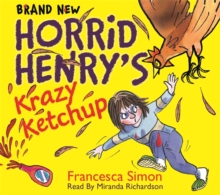 Horrid Henry's Krazy Ketchup, CD-Audio Book Horrid Henry's Krazy Ketchup, CD-Audio Book