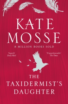 The Taxidermist's Daughter : A Richard and Judy bestseller