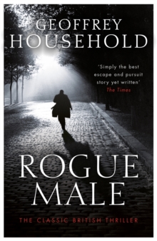 Rogue Male : Soon to be a major film