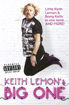 Keith Lemon's Big One : Little Keith Lemon & Being Keith in One Book and More!, Paperback Book Keith Lemon's Big One : Little Keith Lemon & Being Keith in One Book and More!, Paperback Book